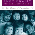 Raising An Emotionally Intelligent Child