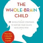 12 Revolutionary Strategies to Nurture Your Child's Developing Mind